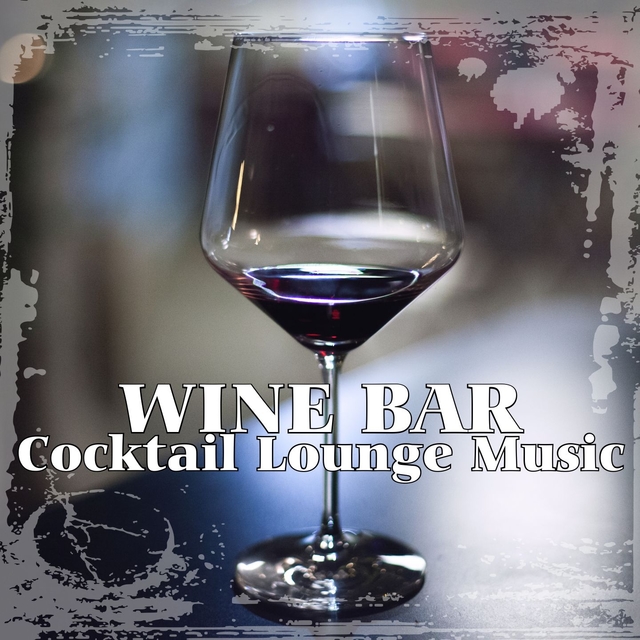 Couverture de Wine bar cocktail lounge music