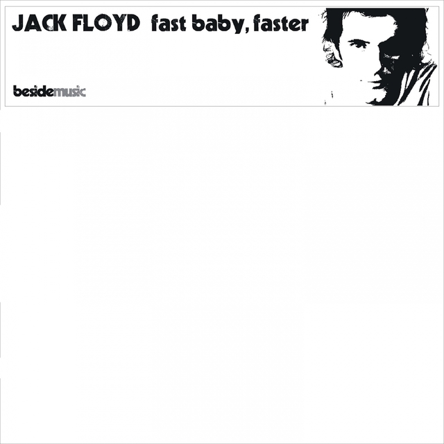 Fast Baby, Faster