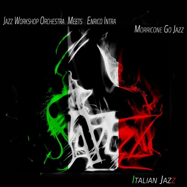 Couverture de Morricone Go Jazz - Italian Jazz