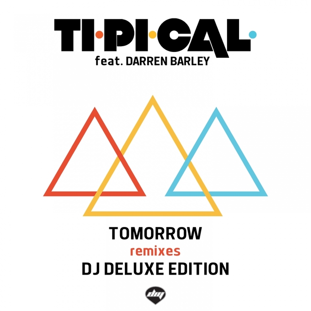 Tomorrow (Dj Deluxe Edition)