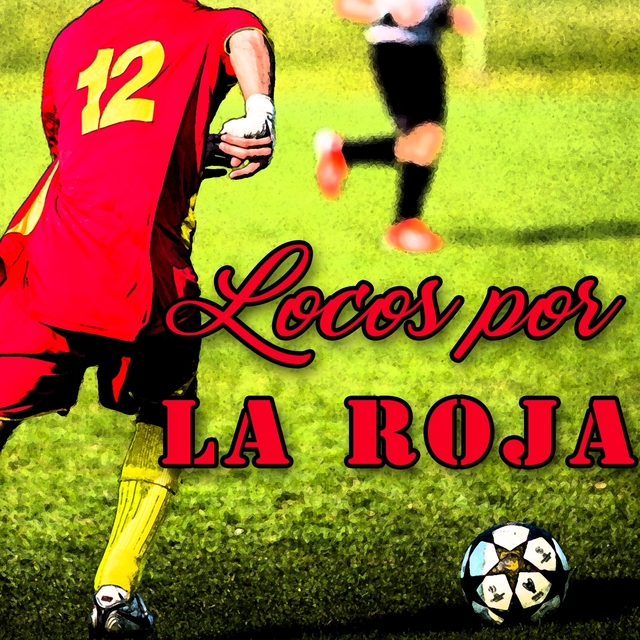 Locos por la Roja