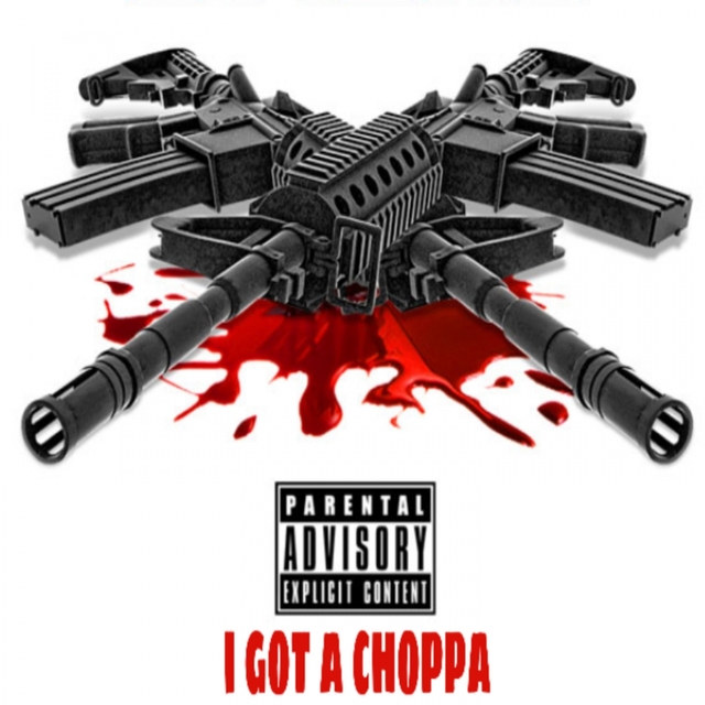 I Got A Choppa