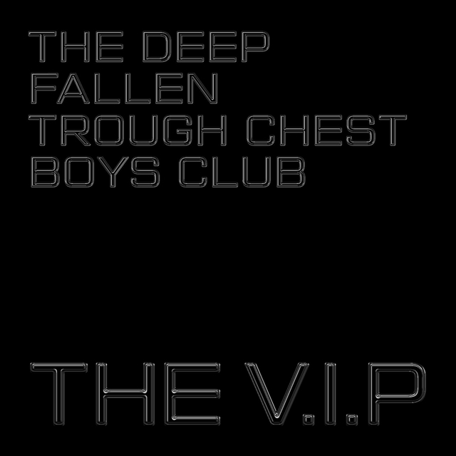 Couverture de The Deep Fallen Through Chest Boys Club