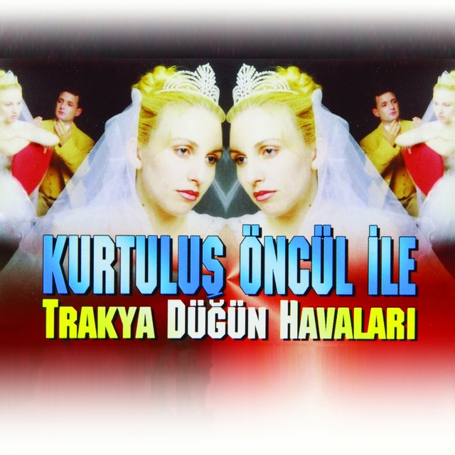 Kurtuluş Öncül ile Trakya Düğün Havaları