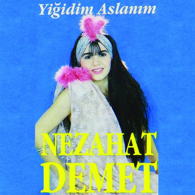 Yiğidim Aslanım