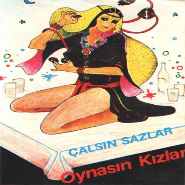 Couverture de Çalsın Sazlar Oynasın Kızlar