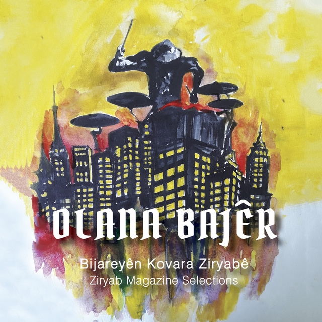 Couverture de Olana Bajêr (Bijareyên Kovara Ziryabê): Ziryab Magazine Selections
