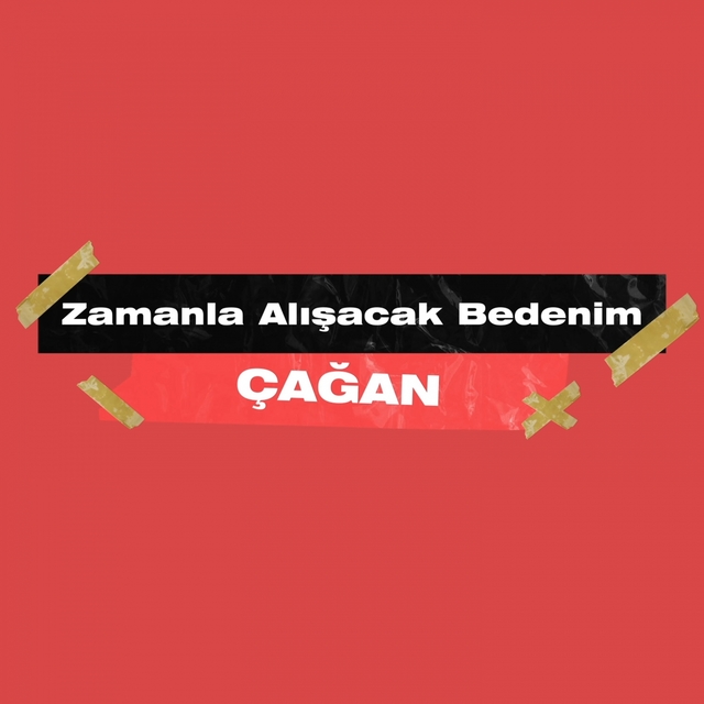 Zamanla Alışacak Bedenim