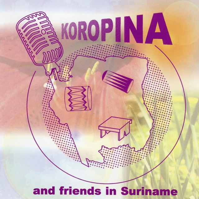 Couverture de Koropina & Friends In Suriname