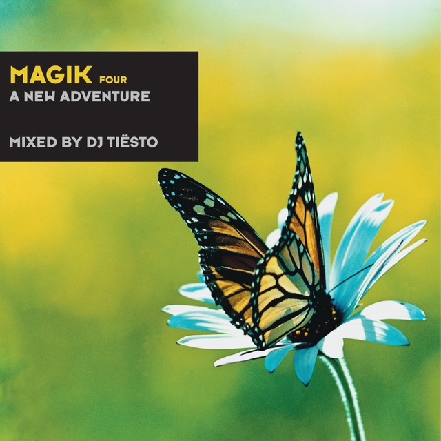 Magik Four Mixed by DJ Tiësto