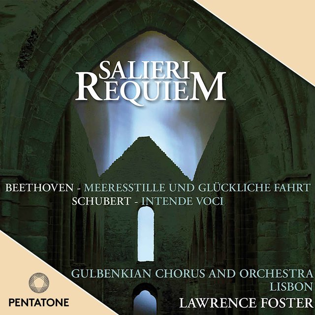 Couverture de Salieri: Requiem in C Minor - Beethoven: Meeresstille und Glückliche Fahrt - Schubert: Intende voci