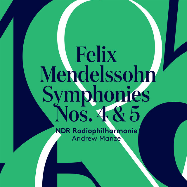 Couverture de Mendelssohn: Symphonies 4 & 5