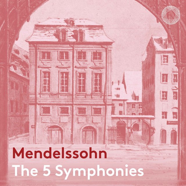 Couverture de Mendelssohn: The Five Symphonies