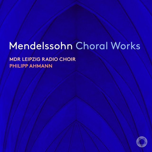 Couverture de Mendelssohn: Choral Works