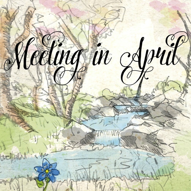 Meeting in April