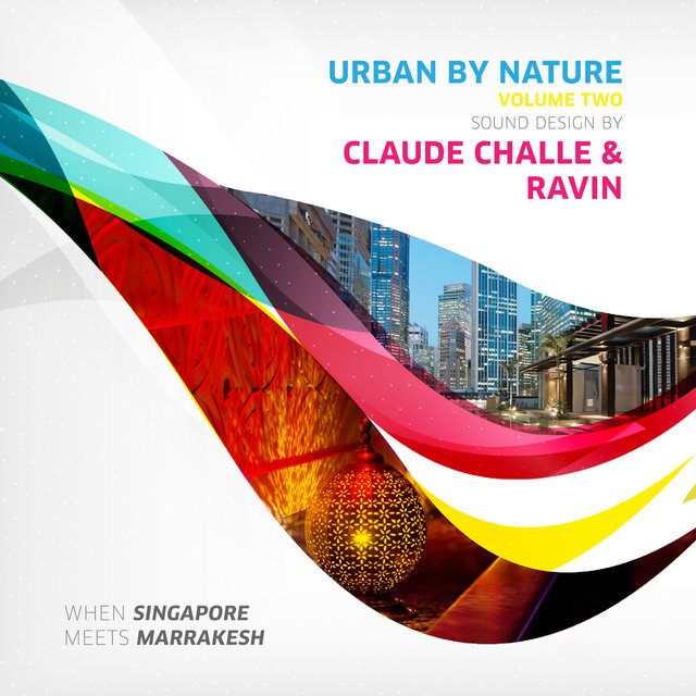 Couverture de Urban by Nature, Vol. 2 - Sound Design by Claude Challe and Ravin