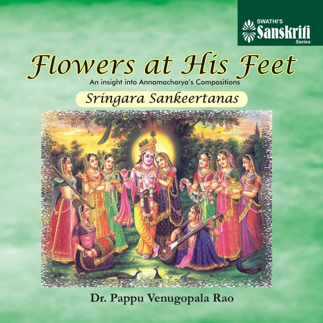 Couverture de Flowers at His Feet - Sringara Sankeertanas