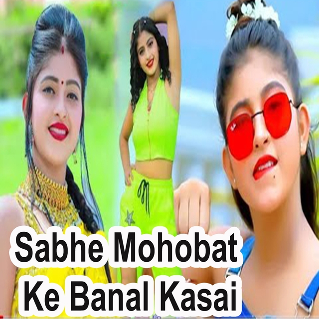 Couverture de Sabhe Mohobat Ke Banal Kasai