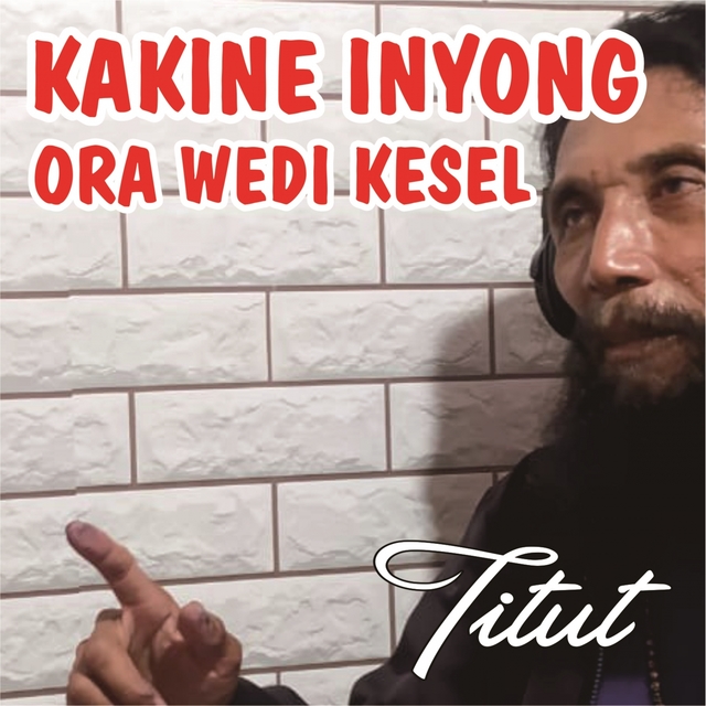 Couverture de Kakine Inyong Ora Wedi Kesel