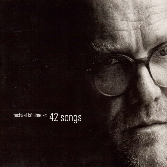 Couverture de Michael Köhlmeier: 42 songs