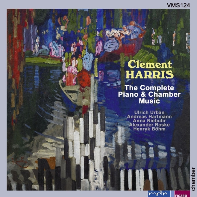 Clement Harris: The Complete Piano & Chamber Music