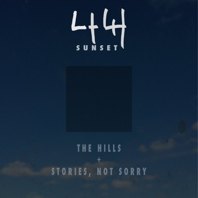 Couverture de The Hills / Stories, Not Sorry