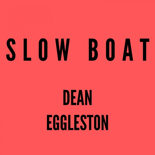 Slow Boat