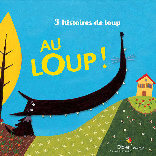 Couverture de Au loup ! (3 histoires de loup)