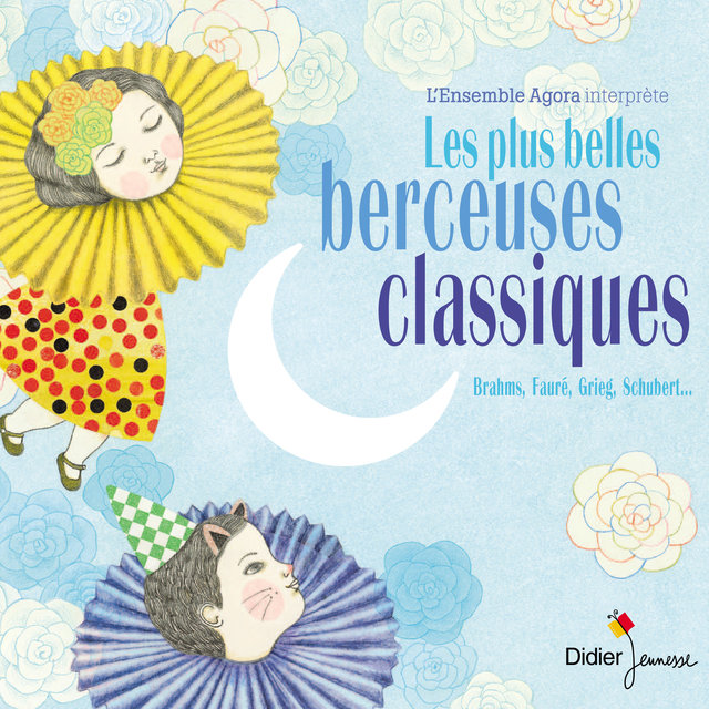 Couverture de Les plus belles berceuses classiques