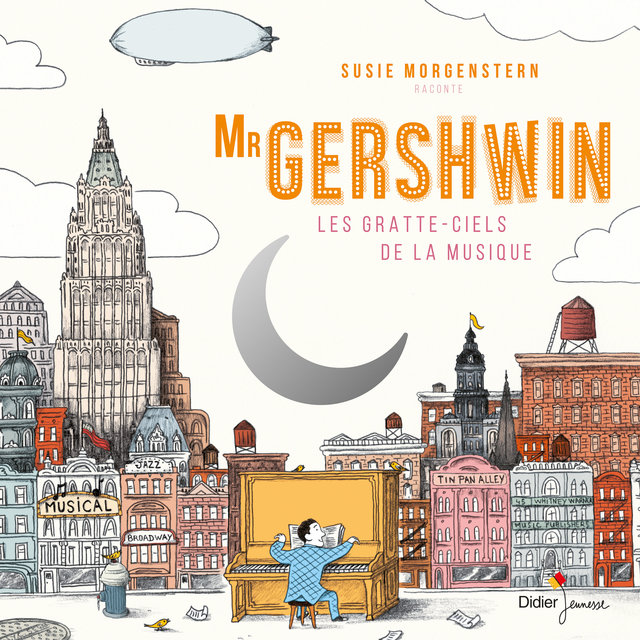 Mr Gershwin: Les gratte-ciels de la musique