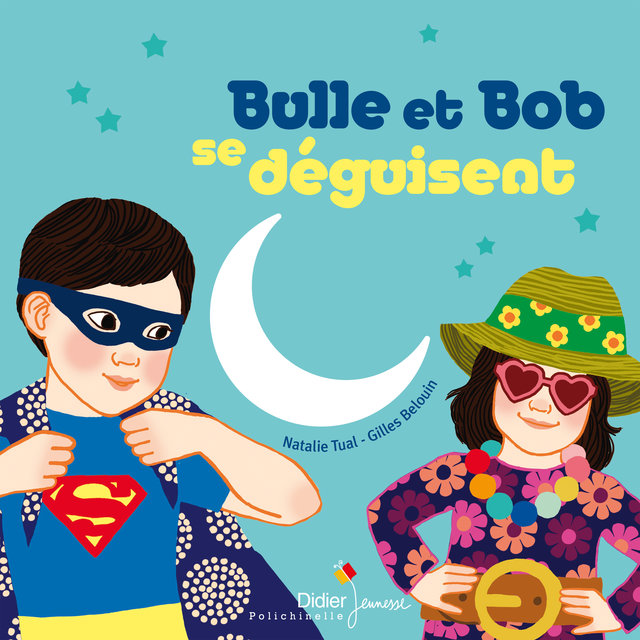 Couverture de Bulle et Bob se déguisent