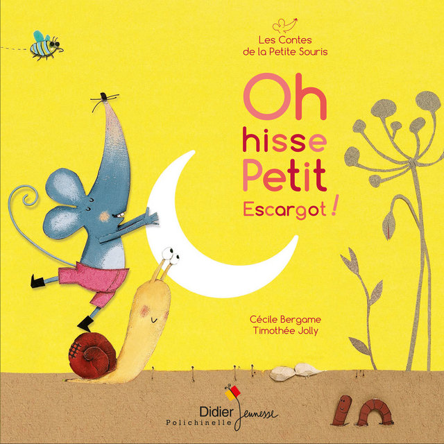 Couverture de Oh hisse petit escargot! (Les contes de la petite souris)