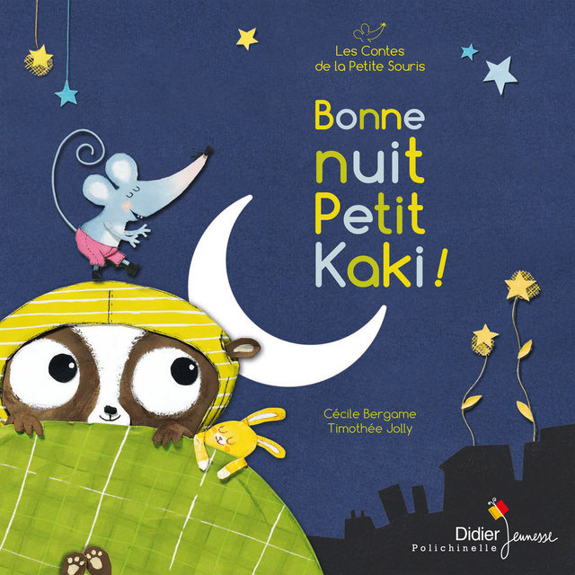 Couverture de Bonne nuit petit kaki ! (Les contes de la petite souris)