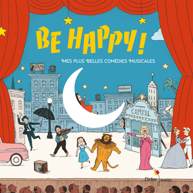 Couverture de Be Happy ! Mes plus belles comédies musicales