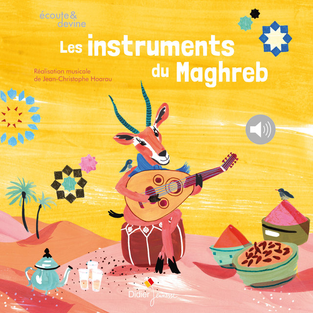 Couverture de Écoute & devine : Les instruments du Maghreb