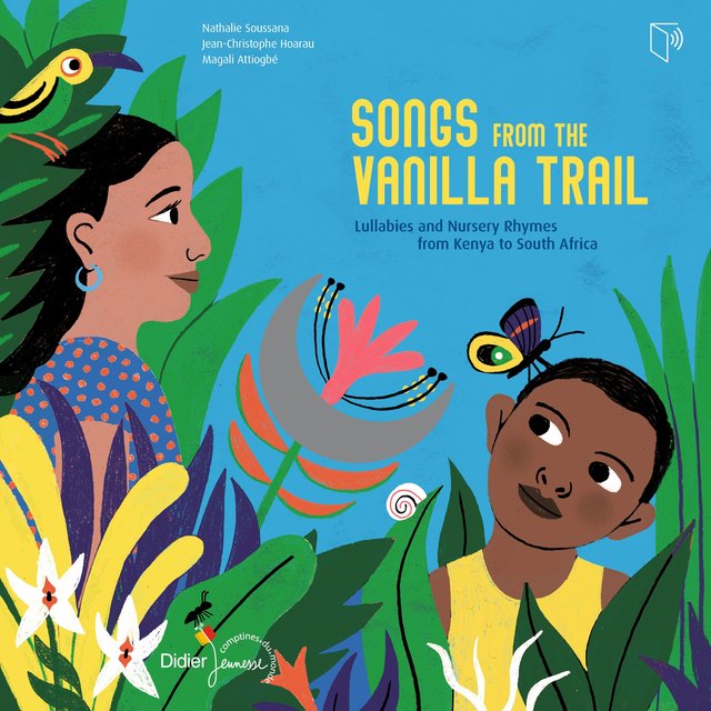 Couverture de Songs from the Vanilla Trail (Lullabies and Nursery Rhymes from Kenya to South Africa)