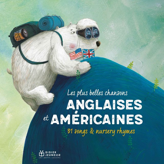 Couverture de Les plus belles chansons anglaises et américaines : 31 Songs & Nursery Rhymes