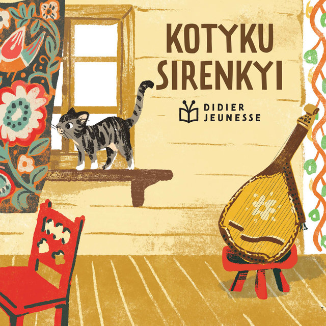 Kotyku sirenkyi (Comptines et berceuses d'Ukraine)