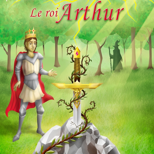 Couverture de Le roi Arthur - Les chevaliers de la table ronde