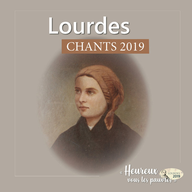 Couverture de Lourdes : Chants 2019 "Heureux, vous les pauvres"