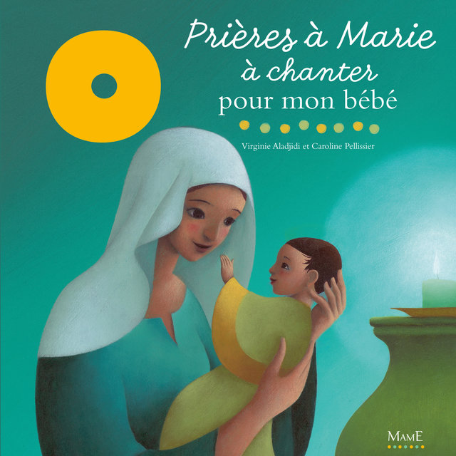 Prières à Marie à chanter pour mon bébé