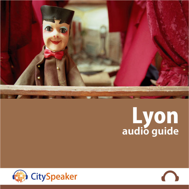 Lyon - Audio Guide CitySpeaker