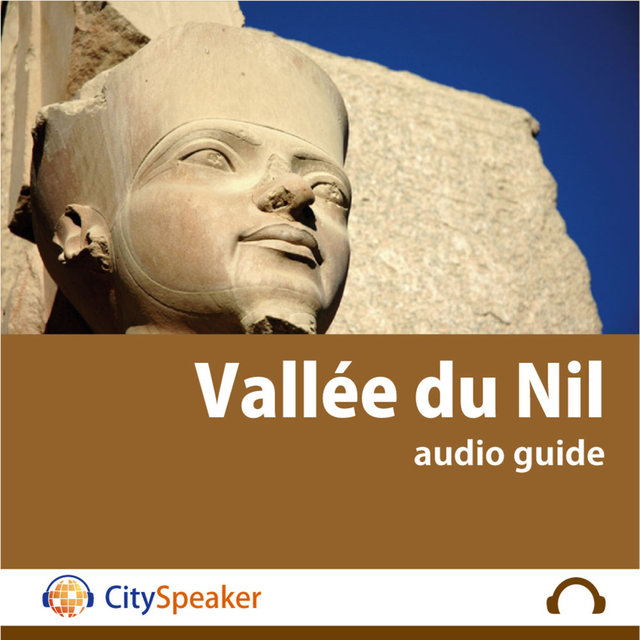 Vallée du Nil - Audio Guide CitySpeaker