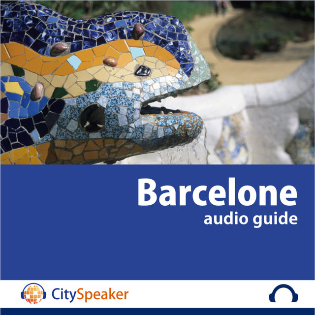 Barcelone - Audio Guide CitySpeaker