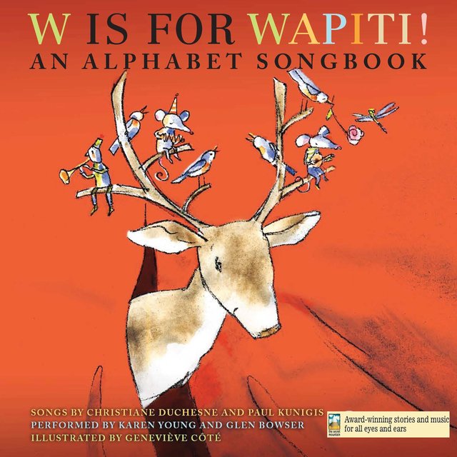 Couverture de W Is for Wapiti! (An Alphabet Songbook)