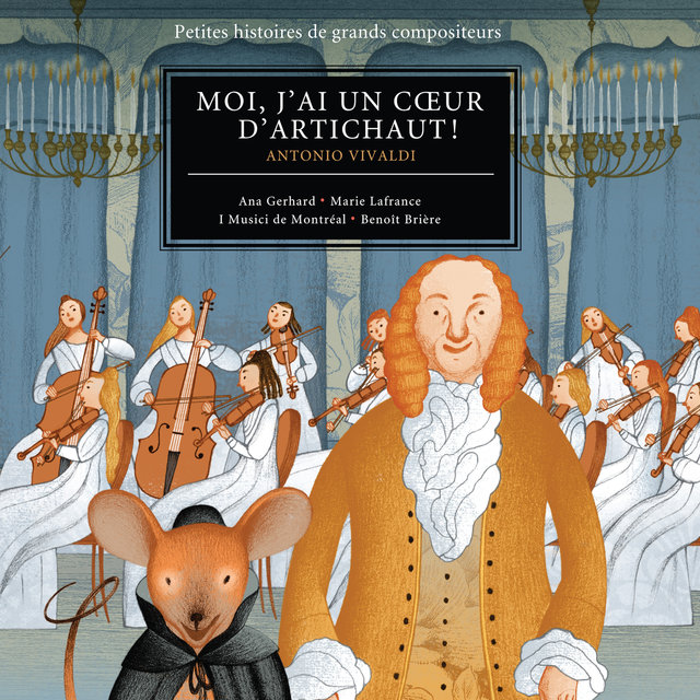 Couverture de Vivaldi : Moi, j'ai un cœur d'artichaut ! (Petites histoires de grands compositeurs)