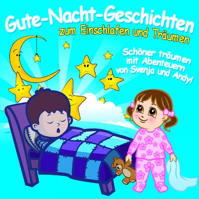 Gute-Nacht-Geschichten zum Einschlafen & Träumen