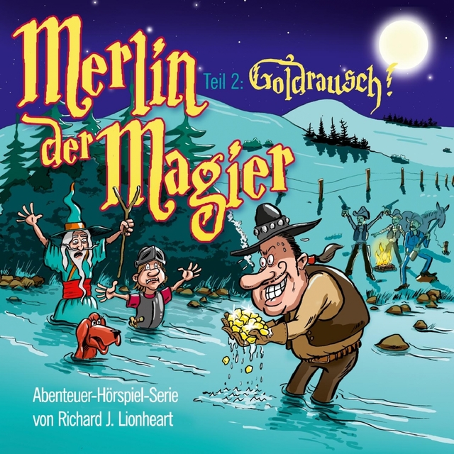 Couverture de Merlin der Magier - Episode 2: Goldrausch!