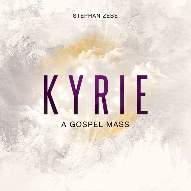 Kyrie - A Gospel Mass