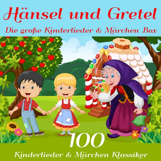 Hänsel und Gretel - Die große Kinderlieder und Märchen Box